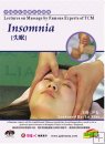 Lectures on Massage by Famous Experts of TCM-Insomnia