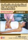 Health Care and Beautification by Channels in TCM-Healthy Slimming by Traditional Chinese Medicine
