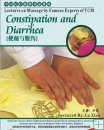 Constipation & Diarrhea: Lectures on Massage by Famous Experts
