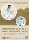 Exposure to the Secrets of lmmortal Fist Exercise Exposure to the Secrets of lmmortal Fist Exercise