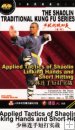 Applied Tactics of ShaolinLinking Hands and Short Hitting Applied Tactics of ShaolinLinking Hands and Short Hitting