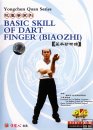 Basic Skill of Dart Finger (Biaozhi) Basic Skill of Dart Finger (Biaozhi)