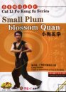 Small Plum blossom Quan Small Plum blossom Quan