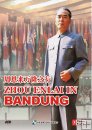 ZHOU ENLAI IN BANDUNG ZHOU ENLAI IN BANDUNG